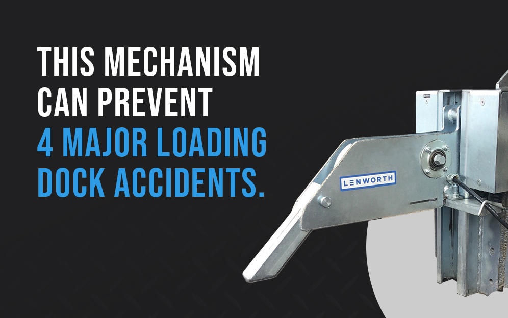 This Mechanism Can Prevent 4 Major Loading Dock Accidents