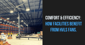 benefits-of-HVLS-fans
