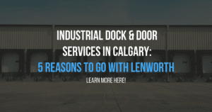 Dock and Door Services in Calgary
